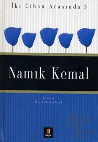 Namık Kemal İki Cihan Arasında 3 - Halkkitabevi