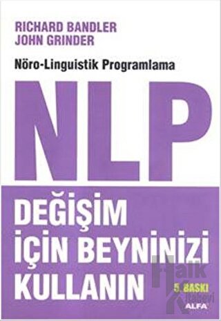 NLP: Değişim İçin Beyninizi Kullanın