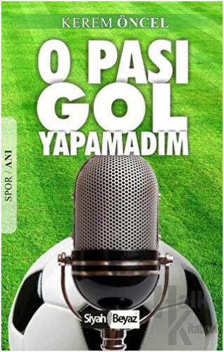 O Pası Gol Yapamadım - Halkkitabevi