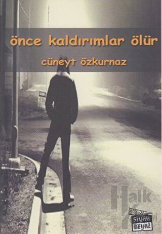Önce Kaldırımlar Ölür - Halkkitabevi