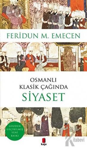 Osmanlı Klasik Çağında Siyaset
