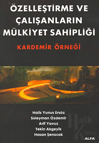 Özelleştirme ve Çalışanların Mülkiyet Sahipliği Kardemir Örneği