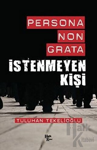 Persona Non Grata - İstenmeyen Kişi - Halkkitabevi
