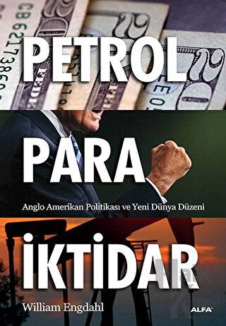 Petrol - Para - İktidar