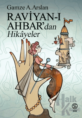 Raviyan-ı Ahbar'dan Hikayeler