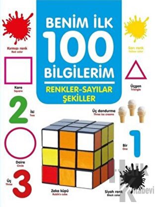 Renkler-Sayılar-Şekiller - Benim İlk 100 Bilgilerim - Halkkitabevi