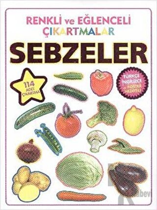 Renkli ve Eğlenceli Çıkartmalar - Sebzeler (Vegetables) - Halkkitabevi