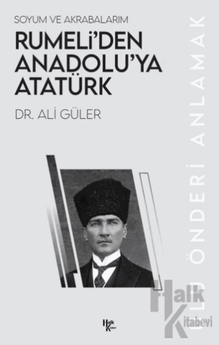 Rumeli’den Anadolu’ya Atatürk