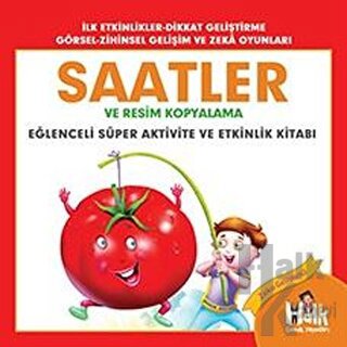 Saatler ve Resim Kopyalama - Eğlenceli Süper Aktivite ve Etkinlik Kita