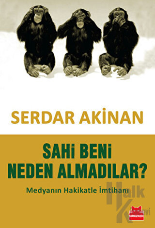 Sahi Beni Neden Almadılar?