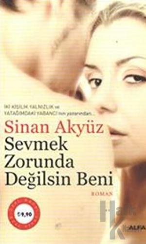 Sevmek Zorunda Değilsin Beni