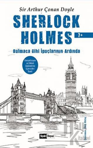 Sherlock Holmes - Bulmaca Gibi İpuçlarının Ardında - Halkkitabevi