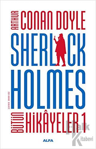 Sherlock Holmes - Bütün Hikayeler 1 (Ciltli)
