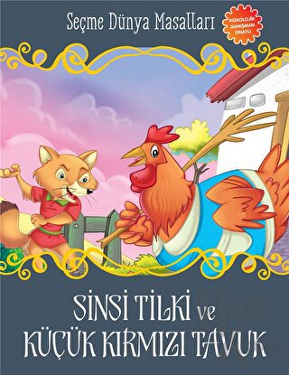 Sinsi Tilki ve Küçük Kırmızı Tavuk - Halkkitabevi