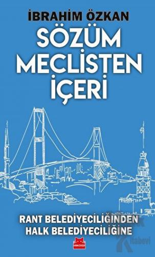 Sözüm Meclisten İçeri