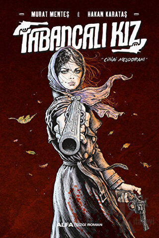 Tabancalı Kız (Ciltli) - Halkkitabevi