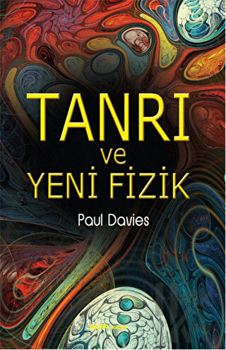 Tanrı ve Yeni Fizik - Halkkitabevi