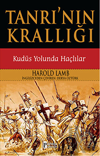 Tanrı'nın Krallığı - Kudüs Yolunda Haçlılar - Halkkitabevi