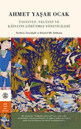 Tasavvuf, Velayet ve Kainatın Görünmez Yöneticileri (Ciltli)