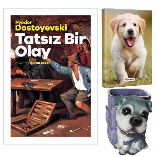 Tatsız Bir Olay - Fyodor Dostoyevski ve Dekoratif Köpek Kalemlik - Mutlu Prens Planlama Defteri