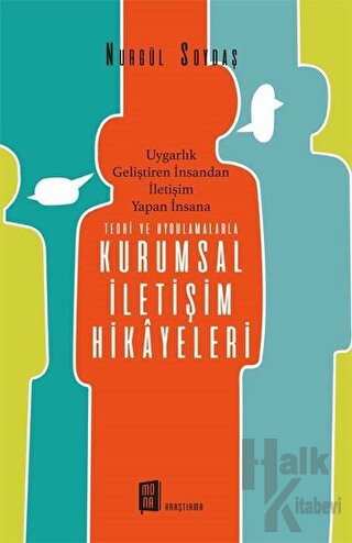 Teori ve Uygulamalarla Kurumsal İletişim Hikayeleri