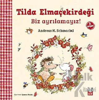 Tilda Elmaçekirdeği - Biz Ayrılamayız!