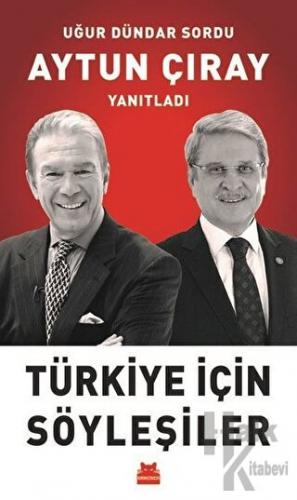 Türkiye İçin Söyleşiler