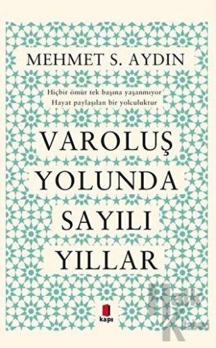 Varoluş Yolunda Sayılı Yıllar