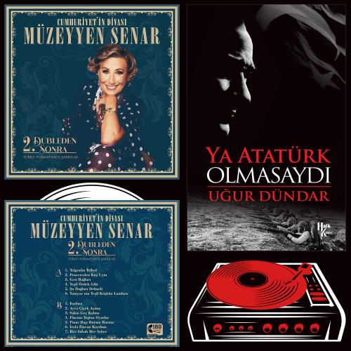 Ya Atatürk Olmasaydı - Uğur Dündar ve Cuhmuriyetin Divası Müzeyyen Senar Plak