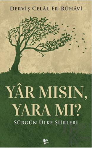 Yar Mısın, Yara Mı?