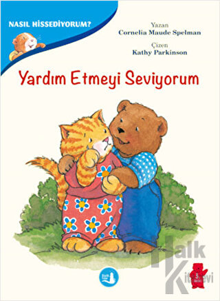 Yardım Etmeyi Seviyorum - Nasıl Hissediyorum?