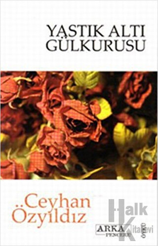 Yastık Altı Gülkurusu