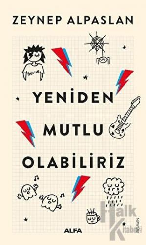 Yeniden Mutlu Olabiliriz