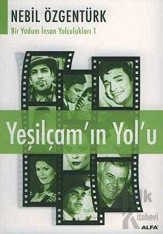 Yeşilçam’ın Yolu: Nebil Özgentürk’le Bir Yudum İnsan Yolculukları