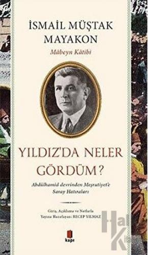 Yıldız’da Neler Gördüm?