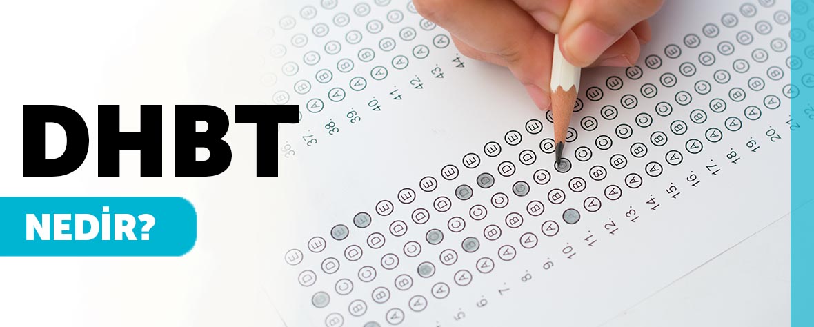 DHBT Nedir? Sınavın İşlevi ve Önemi